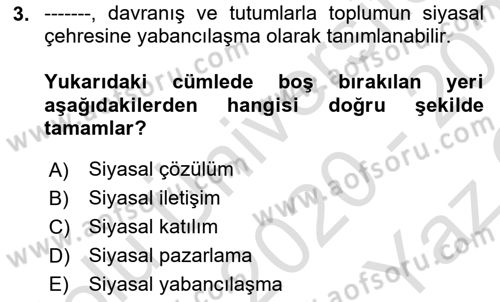 Siyasal İletişim Dersi 2020 - 2021 Yılı Yaz Okulu Sınavı 3. Soru