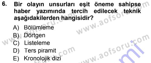 Haber Yazma Teknikleri Dersi 2012 - 2013 Yılı (Final) Dönem Sonu Sınavı 6. Soru