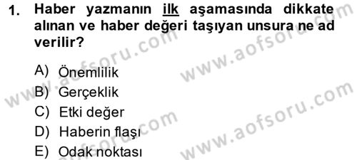 Haber Yazma Teknikleri Dersi 2014 - 2015 Yılı (Vize) Ara Sınavı 1. Soru