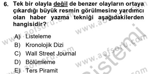 Haber Yazma Teknikleri Dersi 2016 - 2017 Yılı 3 Ders Sınavı 6. Soru