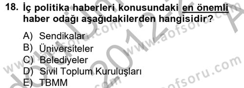 Haber Türleri Dersi 2012 - 2013 Yılı (Vize) Ara Sınav Soruları 18. Soru