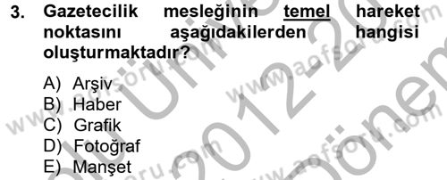 Haber Türleri Dersi 2012 - 2013 Yılı (Final) Dönem Sonu Sınav Soruları 3. Soru