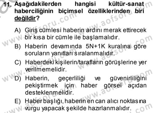 Haber Türleri Dersi 2013 - 2014 Yılı (Final) Dönem Sonu Sınav Soruları 11. Soru