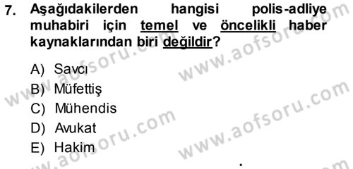 Haber Türleri Dersi 2013 - 2014 Yılı (Final) Dönem Sonu Sınav Soruları 7. Soru