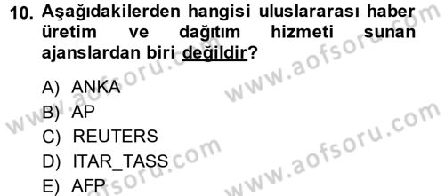 Haber Türleri Dersi 2014 - 2015 Yılı (Vize) Ara Sınav Soruları 10. Soru