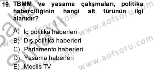 Haber Türleri Dersi 2014 - 2015 Yılı (Vize) Ara Sınav Soruları 19. Soru