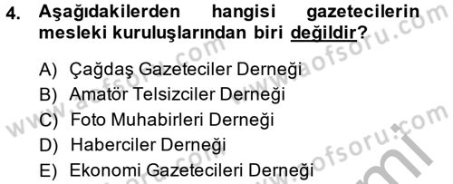 Haber Türleri Dersi 2014 - 2015 Yılı (Vize) Ara Sınav Soruları 4. Soru