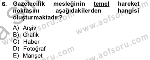 Haber Türleri Dersi 2014 - 2015 Yılı (Vize) Ara Sınav Soruları 6. Soru