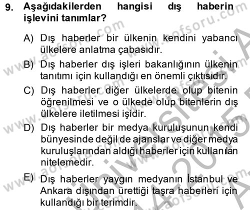 Haber Türleri Dersi 2014 - 2015 Yılı (Vize) Ara Sınav Soruları 9. Soru