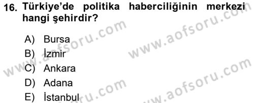 Haber Türleri Dersi 2015 - 2016 Yılı (Vize) Ara Sınav Soruları 16. Soru