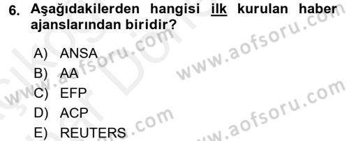 Haber Türleri Dersi 2015 - 2016 Yılı (Vize) Ara Sınav Soruları 6. Soru