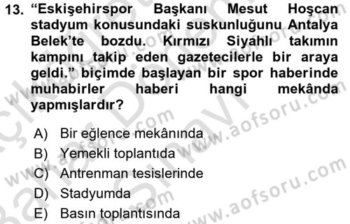 Haber Türleri Dersi 2015 - 2016 Yılı (Final) Dönem Sonu Sınav Soruları 13. Soru