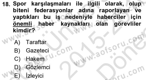 Haber Türleri Dersi 2015 - 2016 Yılı (Final) Dönem Sonu Sınav Soruları 18. Soru