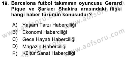 Haber Türleri Dersi 2015 - 2016 Yılı (Final) Dönem Sonu Sınav Soruları 19. Soru