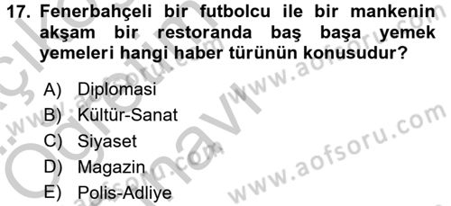 Haber Türleri Dersi 2016 - 2017 Yılı 3 Ders Sınav Soruları 17. Soru