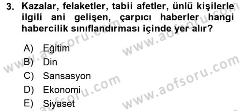 Haber Türleri Dersi 2017 - 2018 Yılı 3 Ders Sınav Soruları 3. Soru