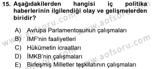 Haber Türleri Dersi 2017 - 2018 Yılı (Vize) Ara Sınav Soruları 15. Soru