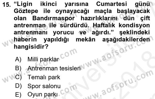 Haber Türleri Dersi 2017 - 2018 Yılı (Final) Dönem Sonu Sınav Soruları 15. Soru