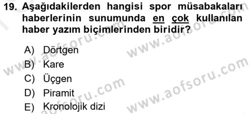Haber Türleri Dersi 2017 - 2018 Yılı (Final) Dönem Sonu Sınav Soruları 19. Soru