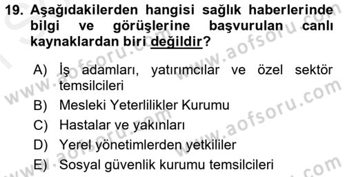 Haber Türleri Dersi 2018 - 2019 Yılı (Final) Dönem Sonu Sınav Soruları 19. Soru