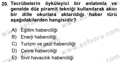 Haber Türleri Dersi 2018 - 2019 Yılı Yaz Okulu Sınav Soruları 20. Soru