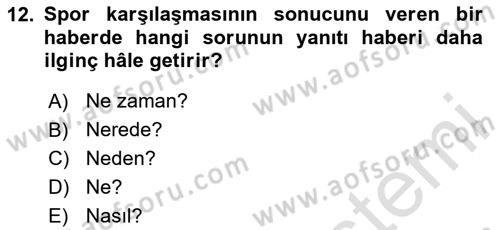 Haber Türleri Dersi 2020 - 2021 Yılı Yaz Okulu Sınav Soruları 12. Soru