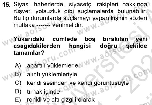 Haber Türleri Dersi 2021 - 2022 Yılı (Vize) Ara Sınav Soruları 15. Soru