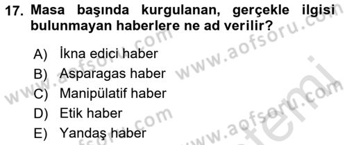 Haber Türleri Dersi 2021 - 2022 Yılı (Vize) Ara Sınav Soruları 17. Soru