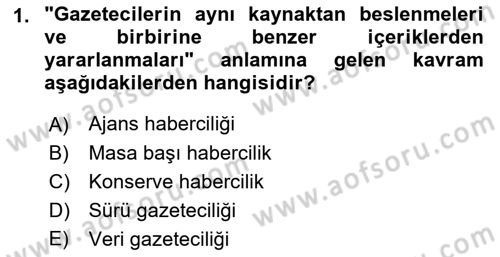 Haber Türleri Dersi 2021 - 2022 Yılı (Final) Dönem Sonu Sınav Soruları 1. Soru