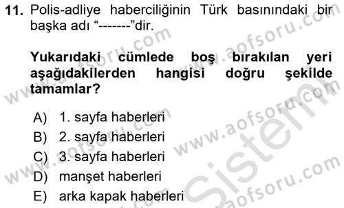 Haber Türleri Dersi 2024 - 2025 Yılı (Vize) Ara Sınav Soruları 11. Soru