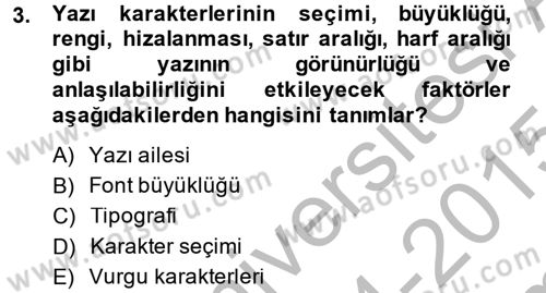 İnternet Yayıncılığı Dersi 2014 - 2015 Yılı (Final) Dönem Sonu Sınav Soruları 3. Soru