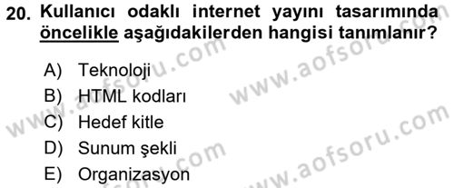 İnternet Yayıncılığı Dersi 2017 - 2018 Yılı 3 Ders Sınavı 20. Soru