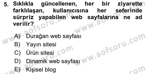İnternet Yayıncılığı Dersi 2017 - 2018 Yılı 3 Ders Sınav Soruları 5. Soru