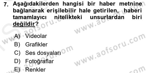 İnternet Yayıncılığı Dersi 2017 - 2018 Yılı (Final) Dönem Sonu Sınav Soruları 7. Soru