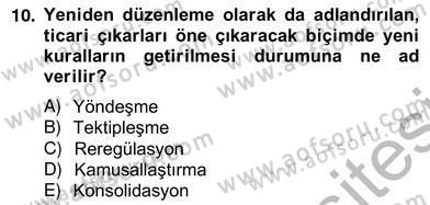Medya Ekonomisi ve İşletmeciliği Dersi 2012 - 2013 Yılı (Vize) Ara Sınav Soruları 10. Soru