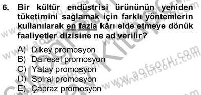 Medya Ekonomisi ve İşletmeciliği Dersi 2012 - 2013 Yılı (Vize) Ara Sınav Soruları 6. Soru