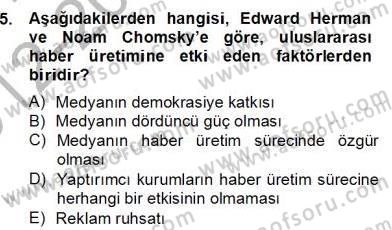 Medya Ekonomisi ve İşletmeciliği Dersi 2012 - 2013 Yılı (Final) Dönem Sonu Sınav Soruları 5. Soru