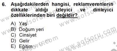 Medya Ekonomisi ve İşletmeciliği Dersi 2012 - 2013 Yılı (Final) Dönem Sonu Sınav Soruları 6. Soru