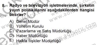Medya Ekonomisi ve İşletmeciliği Dersi 2012 - 2013 Yılı (Final) Dönem Sonu Sınav Soruları 8. Soru