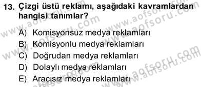 Medya Ekonomisi ve İşletmeciliği Dersi 2013 - 2014 Yılı (Vize) Ara Sınav Soruları 13. Soru