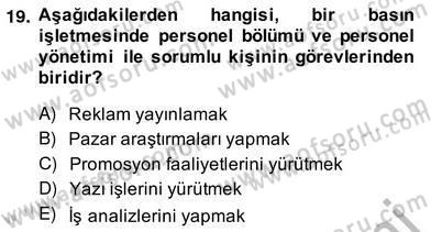 Medya Ekonomisi ve İşletmeciliği Dersi 2013 - 2014 Yılı (Vize) Ara Sınav Soruları 19. Soru