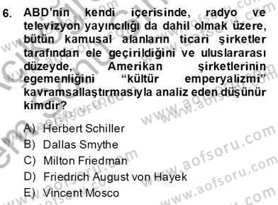 Medya Ekonomisi ve İşletmeciliği Dersi 2013 - 2014 Yılı (Final) Dönem Sonu Sınav Soruları 6. Soru