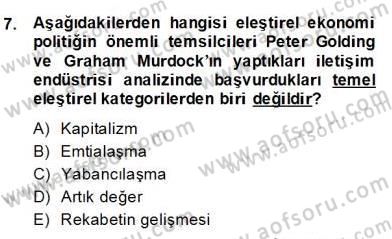 Medya Ekonomisi ve İşletmeciliği Dersi 2013 - 2014 Yılı (Final) Dönem Sonu Sınav Soruları 7. Soru