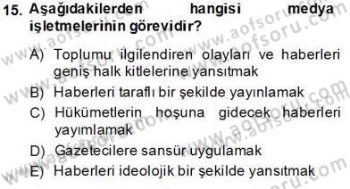 Medya Ekonomisi ve İşletmeciliği Dersi 2013 - 2014 Yılı Tek Ders Sınav Soruları 15. Soru