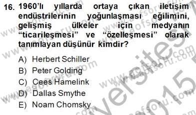 Medya Ekonomisi ve İşletmeciliği Dersi 2014 - 2015 Yılı (Vize) Ara Sınav Soruları 16. Soru