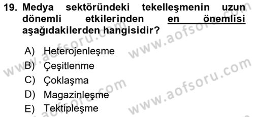 Medya Ekonomisi ve İşletmeciliği Dersi 2015 - 2016 Yılı (Vize) Ara Sınav Soruları 19. Soru