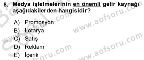 Medya Ekonomisi ve İşletmeciliği Dersi 2015 - 2016 Yılı (Final) Dönem Sonu Sınav Soruları 8. Soru