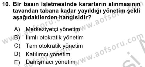 Medya Ekonomisi ve İşletmeciliği Dersi 2016 - 2017 Yılı (Vize) Ara Sınav Soruları 10. Soru