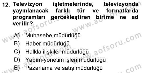 Medya Ekonomisi ve İşletmeciliği Dersi 2016 - 2017 Yılı (Final) Dönem Sonu Sınav Soruları 12. Soru