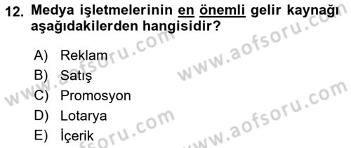Medya Ekonomisi ve İşletmeciliği Dersi 2017 - 2018 Yılı 3 Ders Sınav Soruları 12. Soru